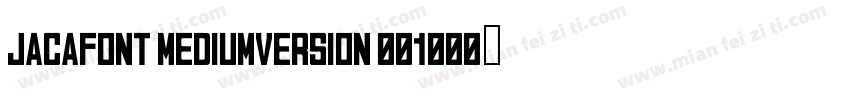 jacafont MediumVersion 001000字体转换